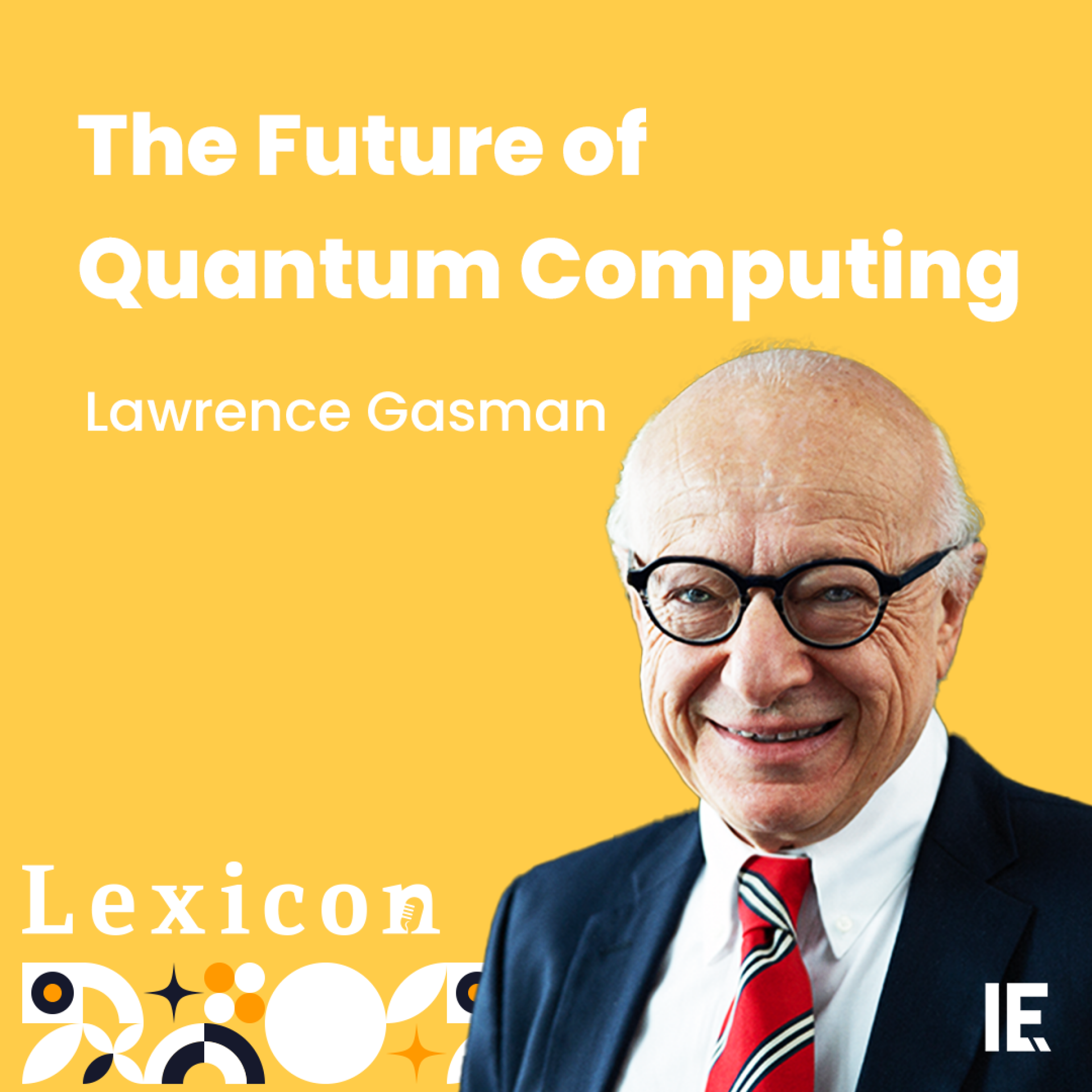 The future of quantum computing with Lawrence Gasman