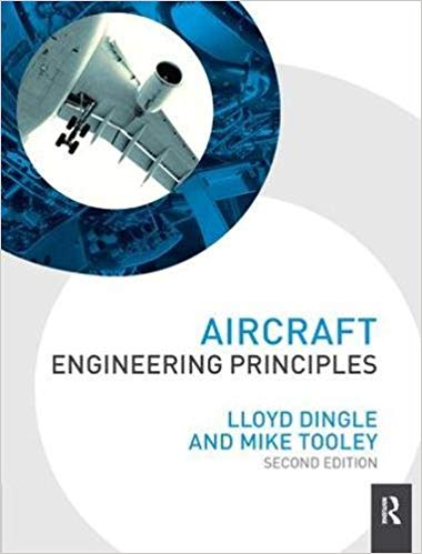 Aircraft Engineering Principles by Lloyd Dingle and Mike Tooley Aircraft Engineering Principles by Lloyd Dingle and Mike Tooley